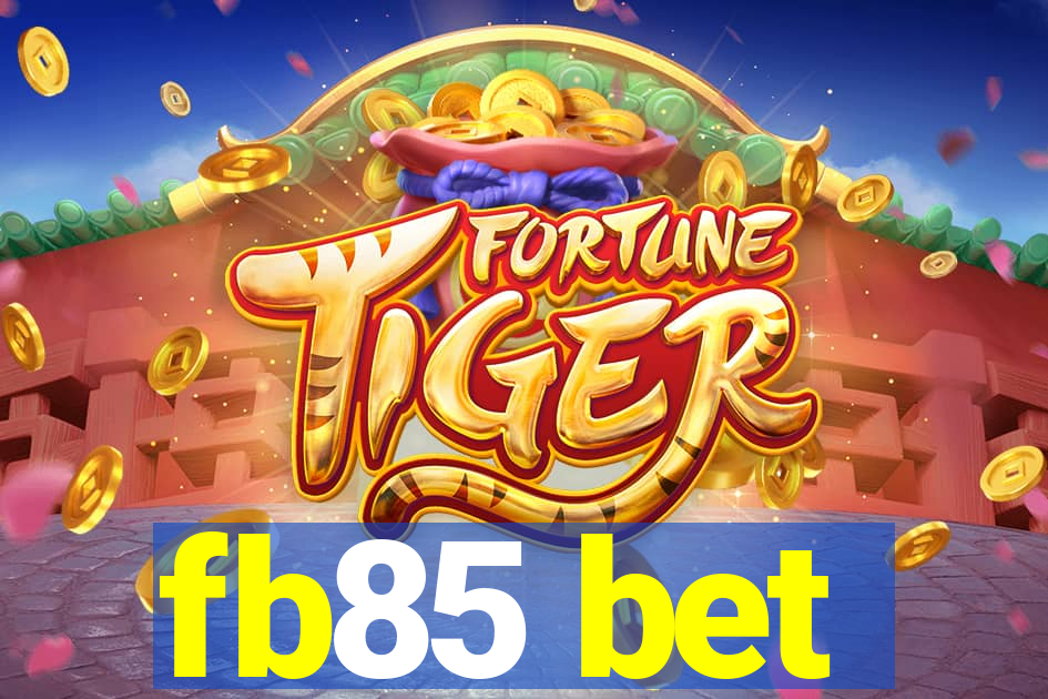 fb85 bet